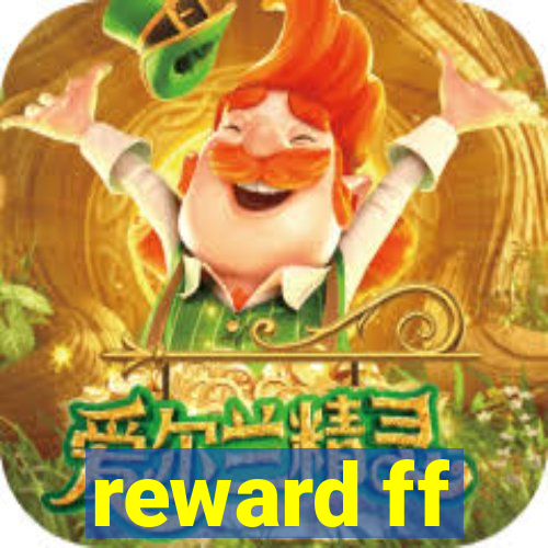 reward ff